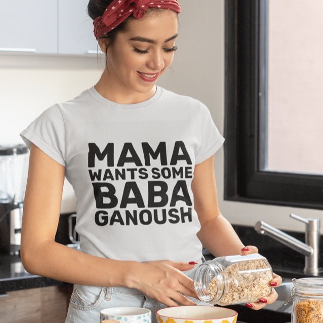BABA GANOUSH HUMMUS MAMA T - Shirt (Von Creator hochgeladen)