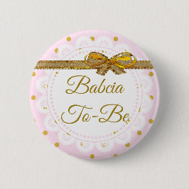 Babcia soll Baby Dusche Pink & Gold Button sein