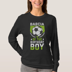 Babcia von der Geburtstags Boy Soccer Bday Team T-Shirt