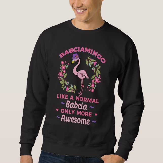 Babciamingo Babushka Flamingo Grandma Großmutter Sweatshirt (Vorderseite)