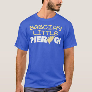 Babcia's Little Pierogi Oma Babcia Pole Polnisch T-Shirt