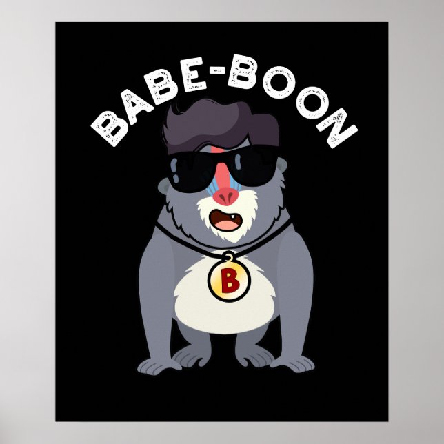 Babe-boon Funny Animal Monkey Baboon Pun Dark BG Poster (Vorne)