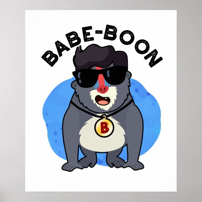 Babe-boon Funny Animal Monkey Baboon Pun Poster (Vorne)
