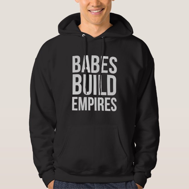 Babes Build Empires Boss Babe Strong Feminism Girl Hoodie (Vorderseite)