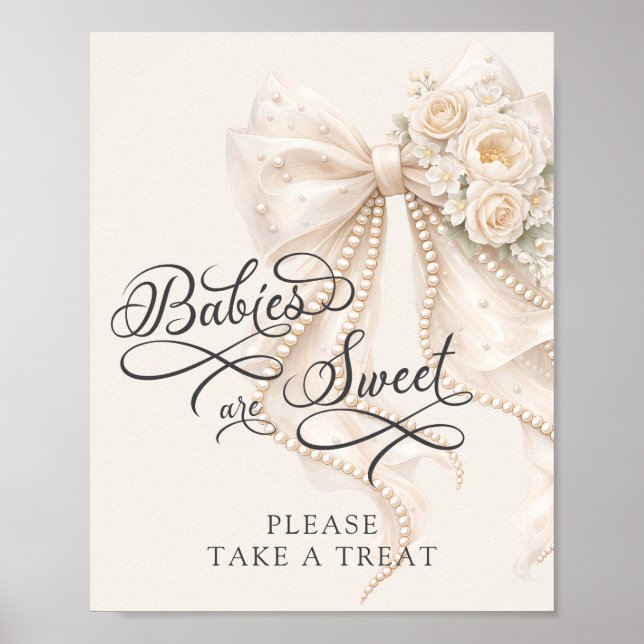 Babies Are Sweet Take a Treat Bow Floral Poster (Vorne)