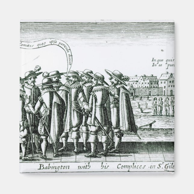 Babington mit seinen Komplizen in St. Giles Magnet (Vorne)
