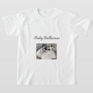 Baby Ballerinas Girls T - Shirt