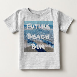 Baby Beach Bum T - Shirt