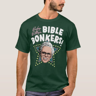 Baby Billy's Bibel Bonkers T-Shirt
