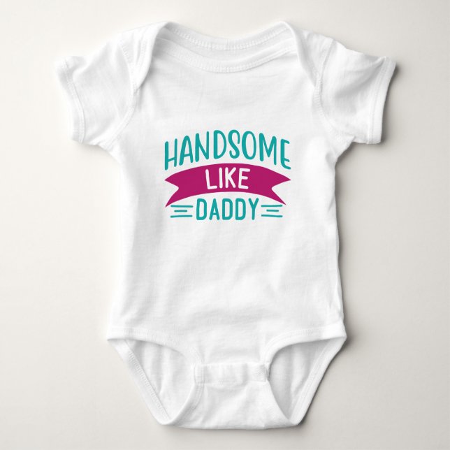 Baby Body Anzug für Baby Boy Handsome wie Daddy Baby Strampler (Vorderseite)