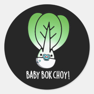 Baby Bok Choy Funny Veggie Pun Dark BG Runder Aufkleber