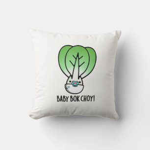 Baby Bok Choy Funny Veggie Pun Kissen