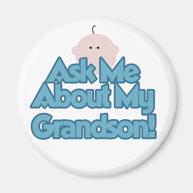 Baby Boy Fragte über meine Grandson Tshirts und Ge Magnet (Vorne)