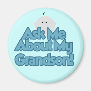 Baby Boy Fragte über meine Grandson Tshirts und Ge Magnet