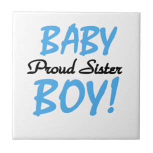 Baby Boy Proud Schwester Geschenke Fliese