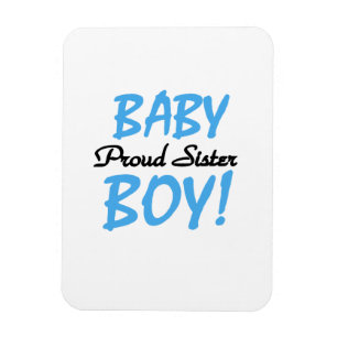 Baby Boy Proud Schwester Geschenke Magnet