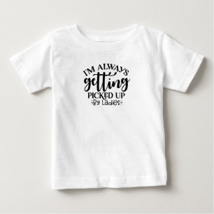 Baby-Boy-Shirt 'Ich werde immer von Damen aufgehob Baby T-shirt