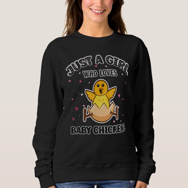 Baby Chicken  Girls Just a Girl Who Loves Baby Chi Sweatshirt (Vorderseite)