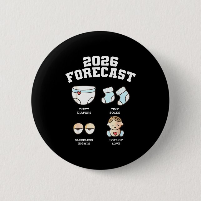 Baby Coming Soon 2026 Forecast Baby Shower Funny N Button (Vorderseite)