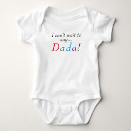 Baby Dada Sprichwort Fun Säugling Shirt