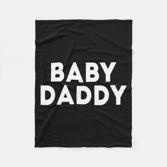 Baby Daddy Funny New &amp; Expecting Dads Father's Fleecedecke (Vorderseite)