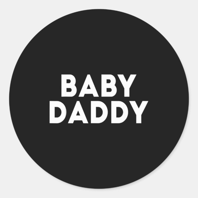 Baby Daddy Funny New &amp; Expecting Dads Father's Runder Aufkleber (Vorderseite)