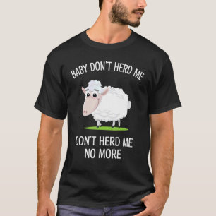 Baby Dont Herd Me keine Schafe mehr Putins Schafe T-Shirt