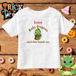 Baby Dragons Need Their Hoards Too Halloween Candy Kleinkind T-shirt