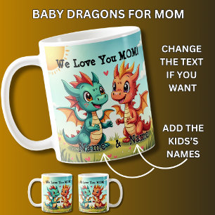 Baby Dragons, Wir Liebe dir Mama! Namen hinzufügen Kaffeetasse
