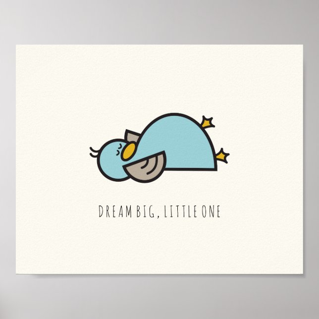 Baby Duck Dream Big Little One Kinderzimmer Wall A Poster (Vorne)