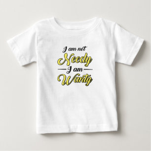 Baby Duschgeschenk Ich bin nicht needy lustig T-shirt