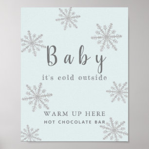 Baby Es ist Cold Blue Hot Chocolate Bar Sign Poster