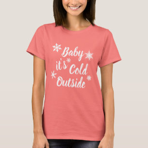 Baby es ist Cold Outside Red Langärmel T - Shirt