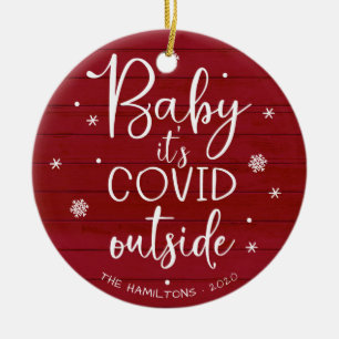 Baby Es ist Covid Outside Funny Christmas Red Wood Keramik Ornament