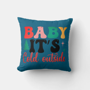 Baby es ist kalt außerhalb von zwei Tönen Kissen