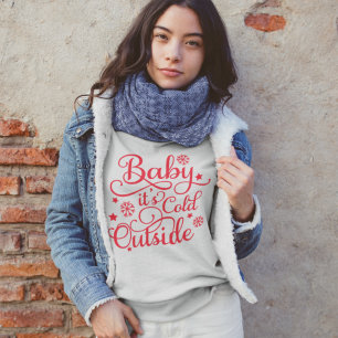 Baby, es ist kalt draußen Grau Damen Rot Sweatshirt