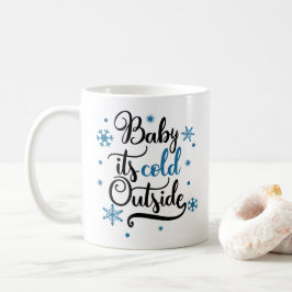 Baby Es ist kalt draußen im Winter Kaffeetasse