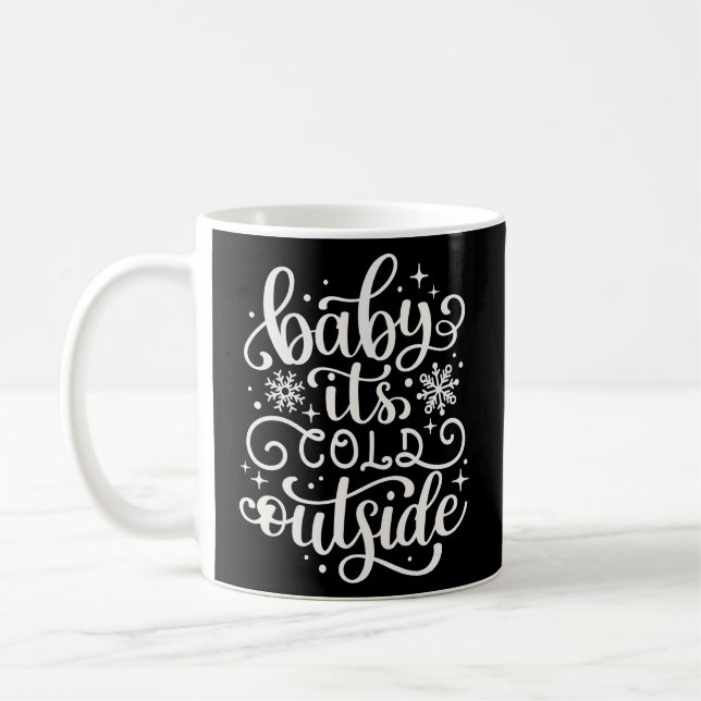 Baby Es ist kalt draußen Kaffeetasse (Links)