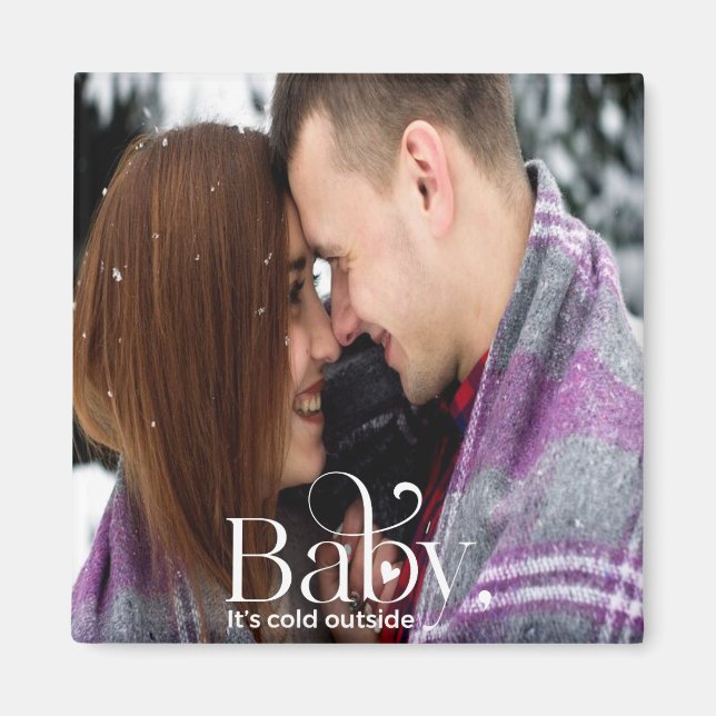 Baby Es ist kalt draußen Magnet (Vorne)