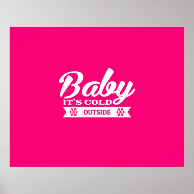 Baby Es ist kalt draußen nach dem Ski bequem Poster (Vorne)