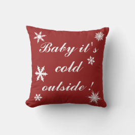 Baby es ist kalt draußen Red Cushion Kissen