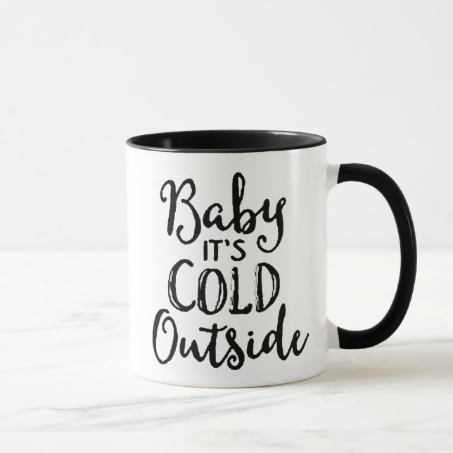 Baby es ist kalt draußen tasse (Rechts)