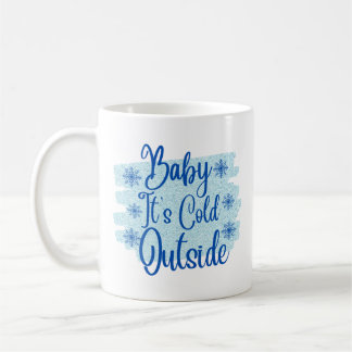 Baby Es ist kalt draußen Urlaub Kaffeetasse