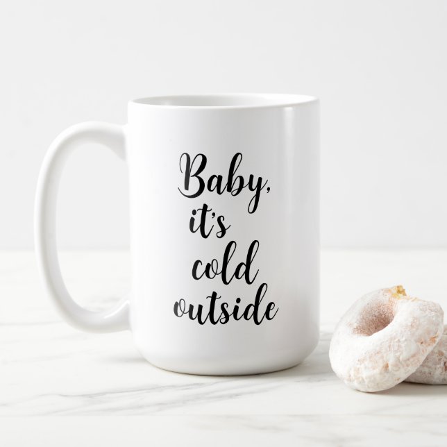 Baby es ist kalt draußen Weihnachten Kaffeetasse (Mit Donut)