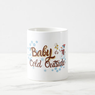 Baby Es ist kalt draußen Winter Tasse