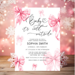 Baby Es ist kalt im Freien Pink Bow Babydusche Einladung