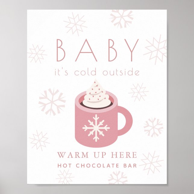 Baby Es ist kalt rosa Hot-Chocolate-Bar-Zeichen Poster (Vorne)