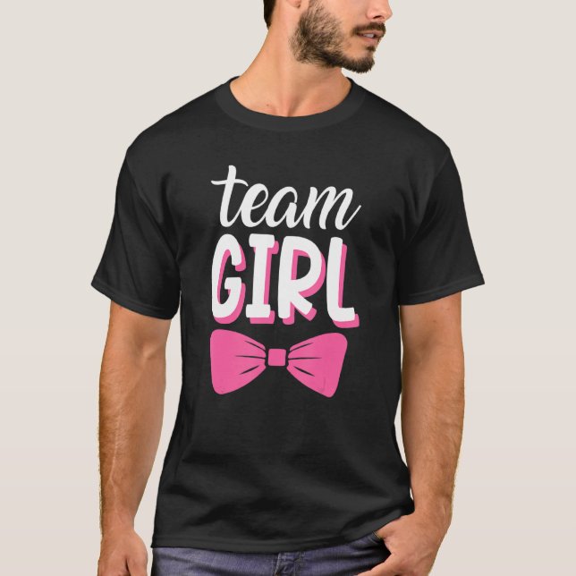 Baby Gender Reveal Ankündigung Party Team Girl Me T-Shirt (Vorderseite)