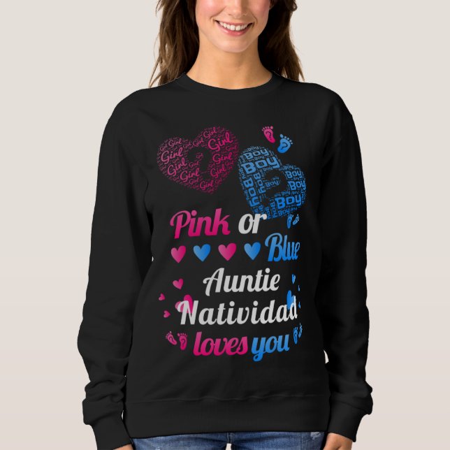 Baby Gender Reveal Party  Auntie Natividad Loves Y Sweatshirt (Vorderseite)
