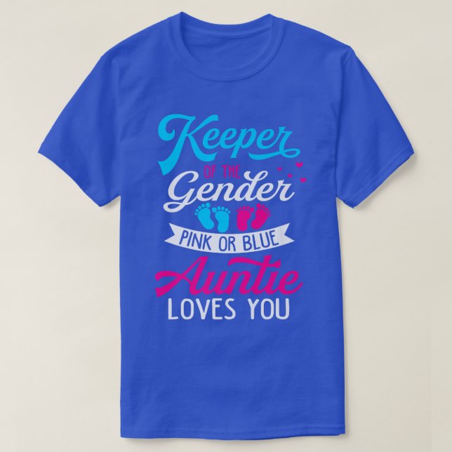 Baby Gender Reveal Shower Pink Or Blue Auntie Love T-Shirt (Design vorne)